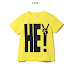 Hey! Short Sleeve T-shirt